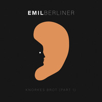 Emil Berliner - Knorkes Brot (Part 1)