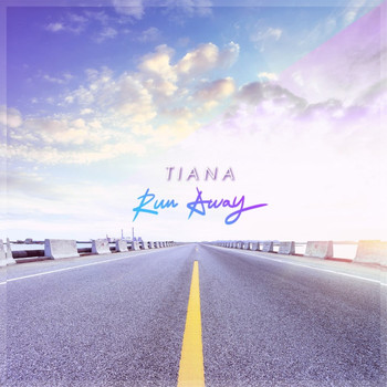 Tiana - Run away