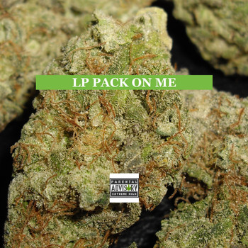 LP - Pack on Me (Explicit)