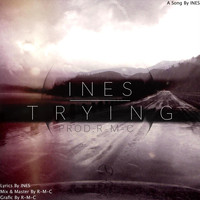 Ines - Trying