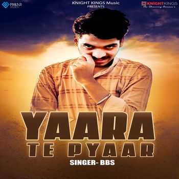 BBS - Yaara Te Pyaar