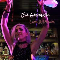 Eva Gardner - Love & Drugs