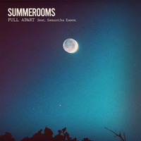 Summerooms - Pull Apart (feat. Samantha Eason)