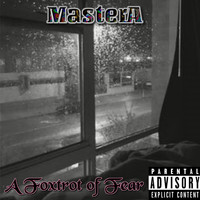 MasterA - A Foxtrot of Fear (Explicit)