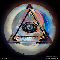Anaamaly - Inner Eye (432 Hz)