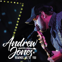 Andrew Jones - Reminds Me of You (Explicit)