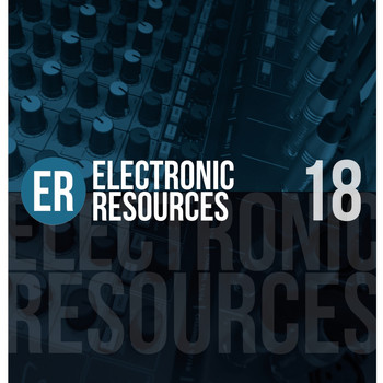 Various Artists - Electronic Resources, Vol. 18