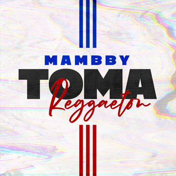 Mambby - Toma Reggaeton