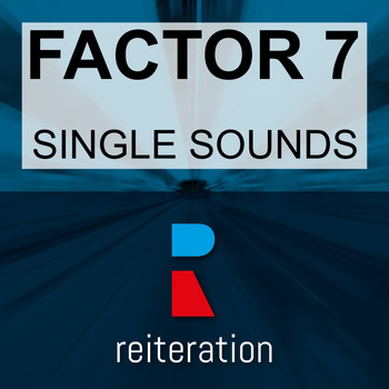 Factor 7 - Single Sounds
