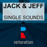 Jack & Jeff - Single Sounds