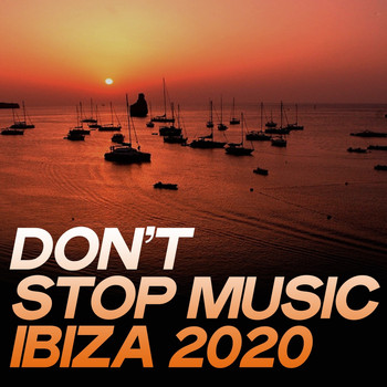 Various Artists - Don't Stop Music Ibiza 2020 (The House Music Selection Ibiza 2020)
