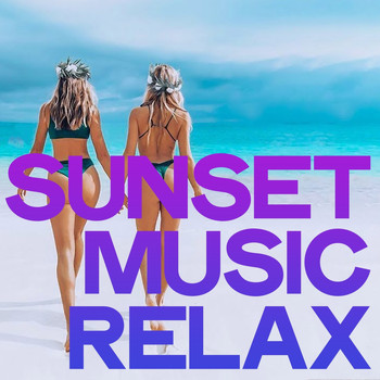 Various Artists - Sunset Music Relax (Chillout And Electronic Lounge Definition Music)