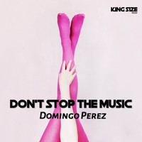Domingo Perez - Don't Stop the Music (Dj Global Byte Mix)