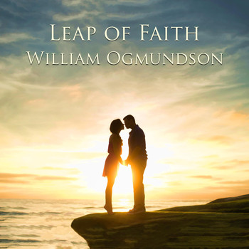 William Ogmundson - Leap of Faith