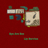 Lip Service - Eye Are Ess (Explicit)