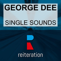 George Dee - Single Sounds