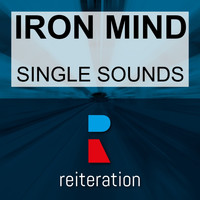 Iron Mind - Single Sounds
