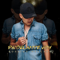 Rodrigo Mercado - Pa Delante Voy