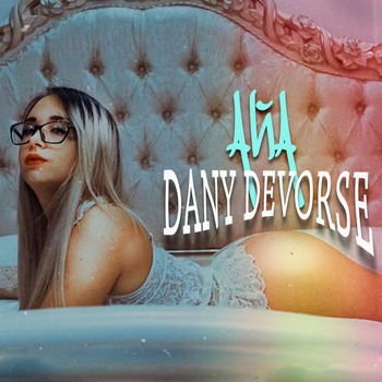 Dany Devorse - Айя
