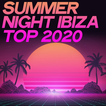 Various Artists - Summer Night Ibiza Top 2020