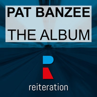 Pat Banzee - The Album