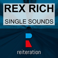 Rex Rich - Single Sounds