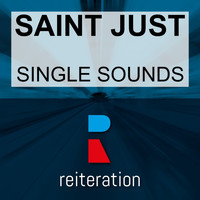 Saint Just - Single Sounds