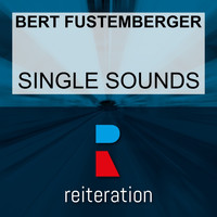 Bert Fustemberger - Single Sounds