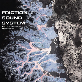 Friction Sound System - Extra-Sensory Perception (Explicit)