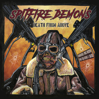 Spitfire Demons - Death from Above (Explicit)