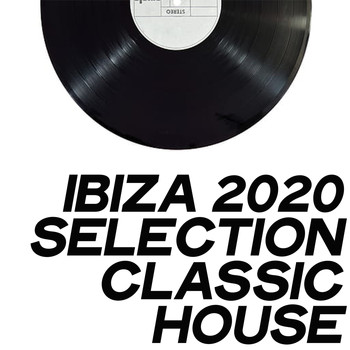 Various Artists - Ibiza 2020 Selection Classic House