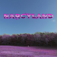 Narcy - Narcyland (Explicit)