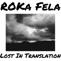 Roka Fela / - Lost In Translation