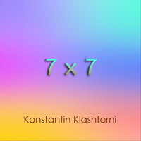 Konstantin Klashtorni - 7 X 7
