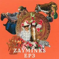 Zayminks - ZayMinks EP3 - EP