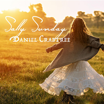 Daniel Crabtree - Sally Sunday