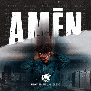 One Way - Amén (feat. Spiritual Bless)
