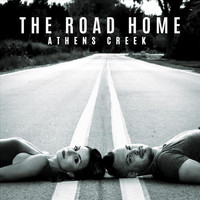Athens Creek - The Road Home