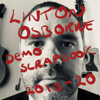 Linton Osborne - Demo Scrapbook: 2010-20