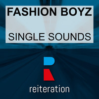 Fashion Boyz - Single Sounds