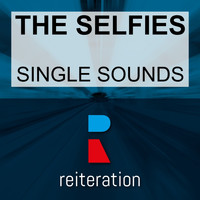 The Selfies - Single Sounds