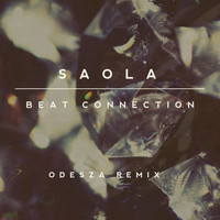 Beat Connection - Saola (ODESZA Remix)