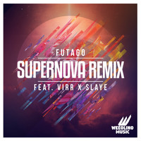 FUTAGO - Supernova (Futago Remix)