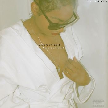 TOKIO RXSE - Mesmerized (Explicit)