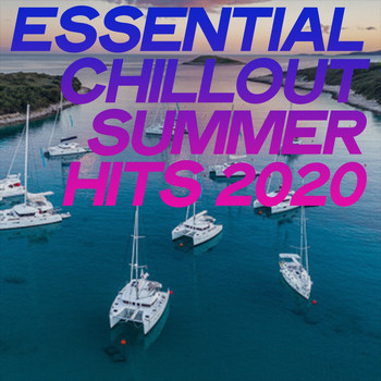 Various Artists - Essential Chillout Summer Hits 2020