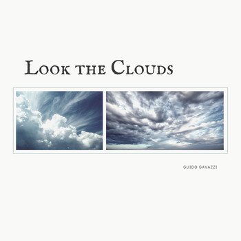 Guido Gavazzi / - Look the Clouds
