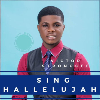 Victor Strongcee / - Sing Hallelujah