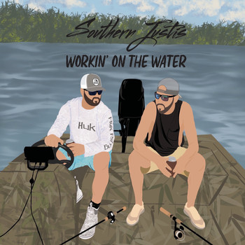 Southern Justis - Workin' on the Water
