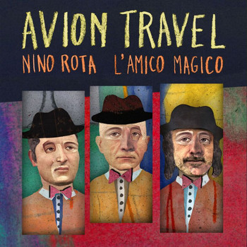 Avion Travel - Nino Rota l'amico magico