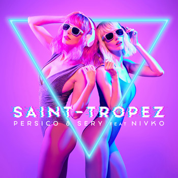Persico and Sery (feat. Nivko) - Saint-Tropez